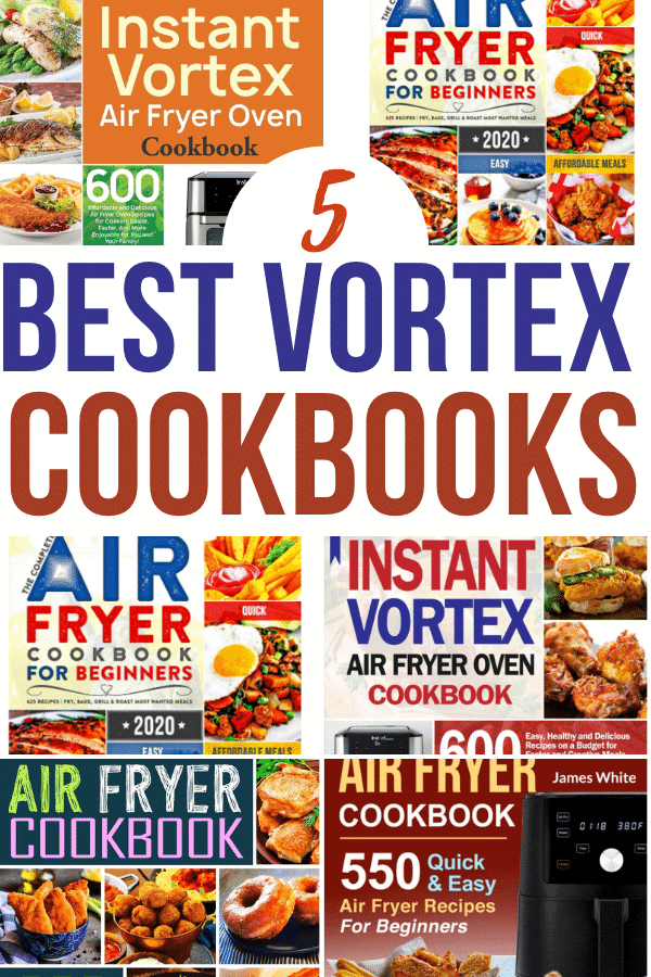 Great Cookbooks For The Instant Vortex Plus Air Fryer Everything Air Fryer And More