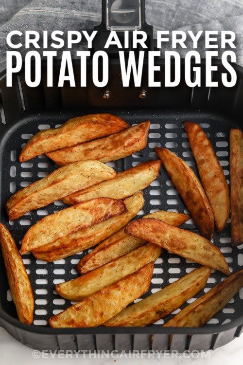 Air Fryer Potato Wedges in an air fryer basket. 