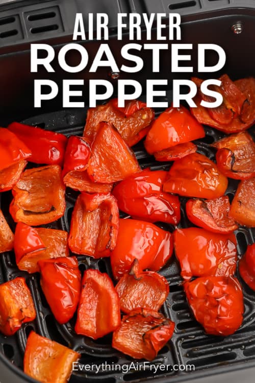 Roasted red peppers in the air fryer with text