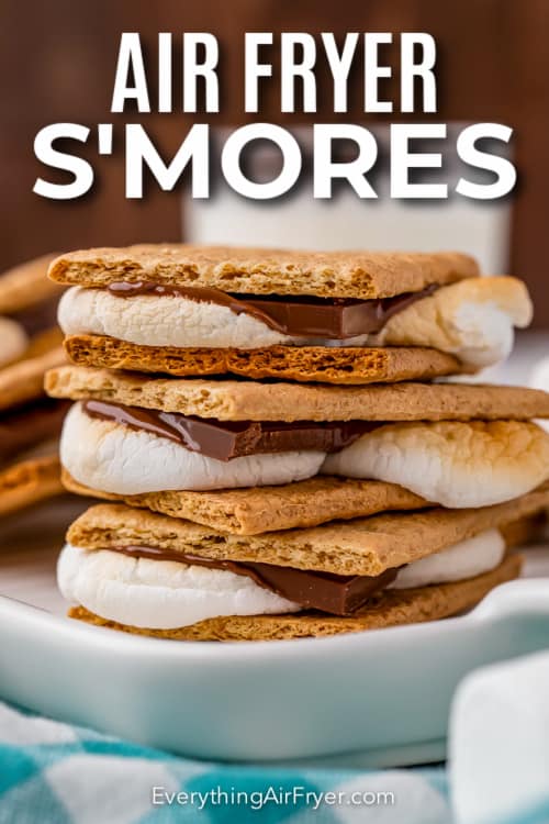 A stack of Air Fryer Smores with text.