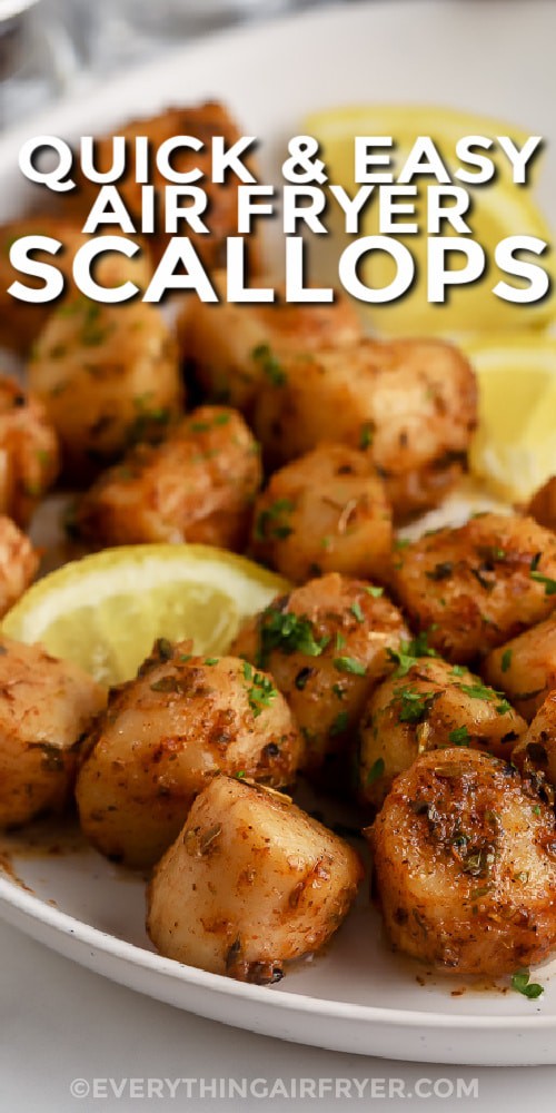 Air Fryer Scallops garnished with lemon with text.