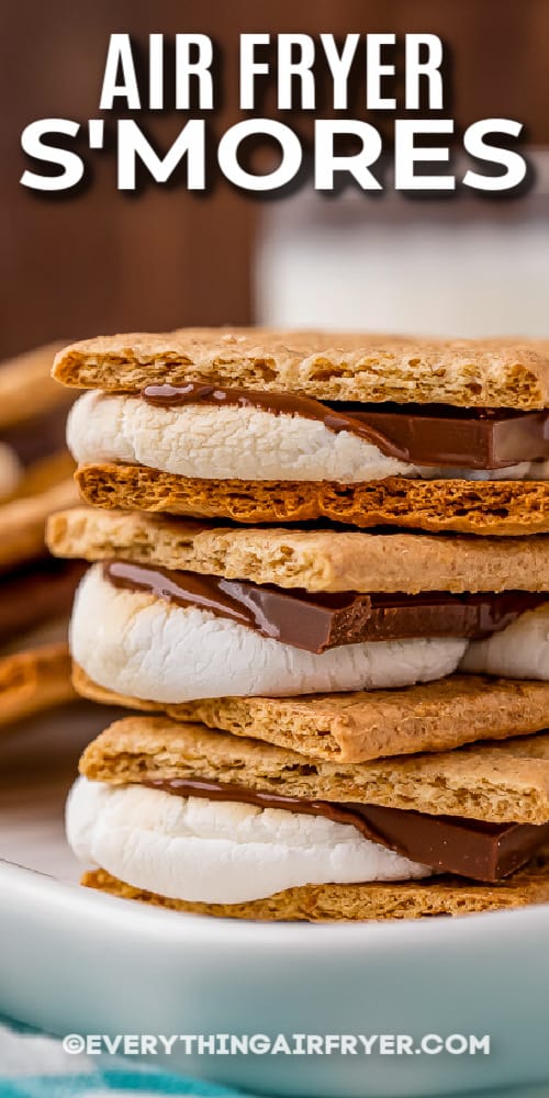 A stack of three Air Fryer Smores with text