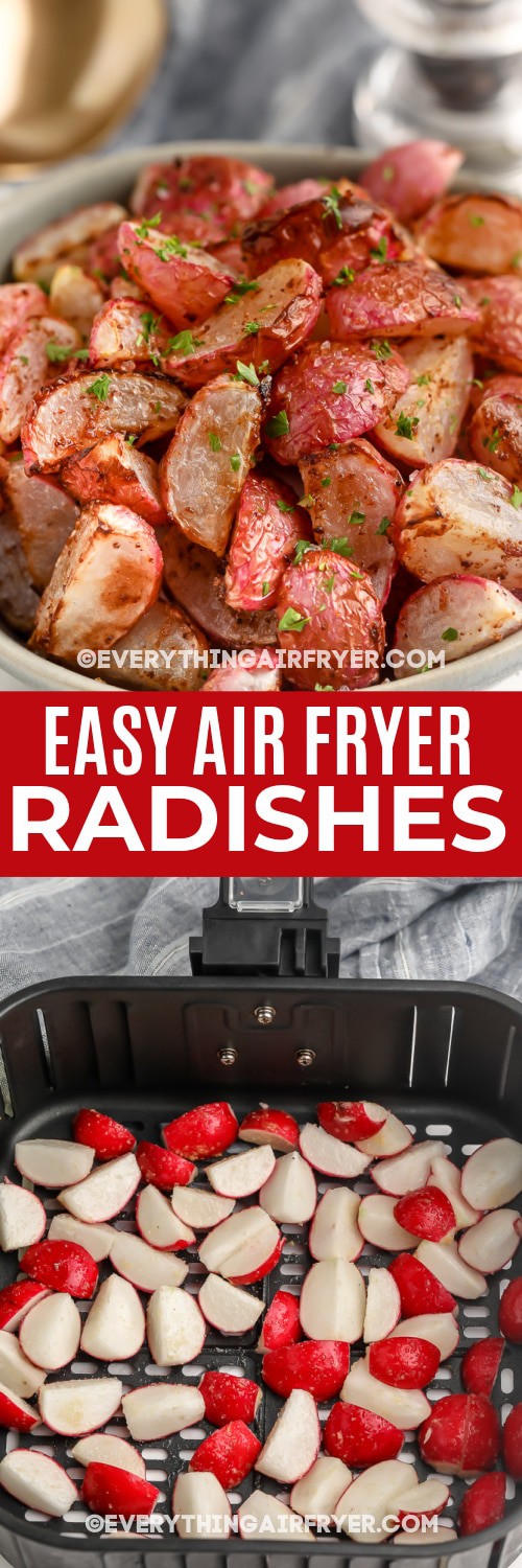 chopped radishes in an air fryer and cooked radishes in a bowl with text