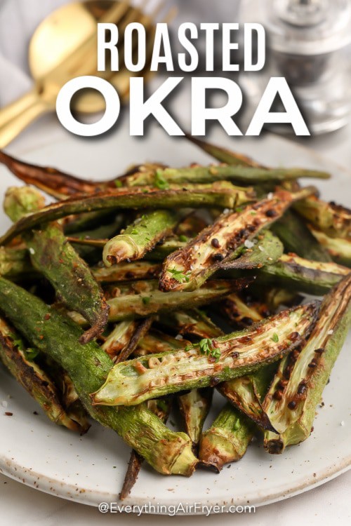 Roasted Okra on a plate with text
