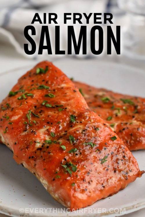 Air Fryer Salmon with text