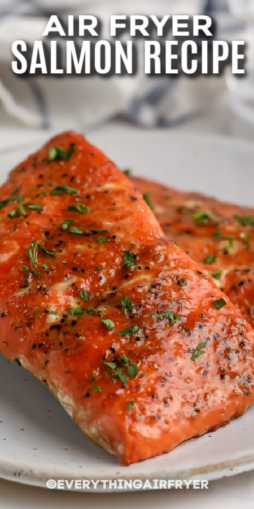 Air Fryer Salmon plated with text