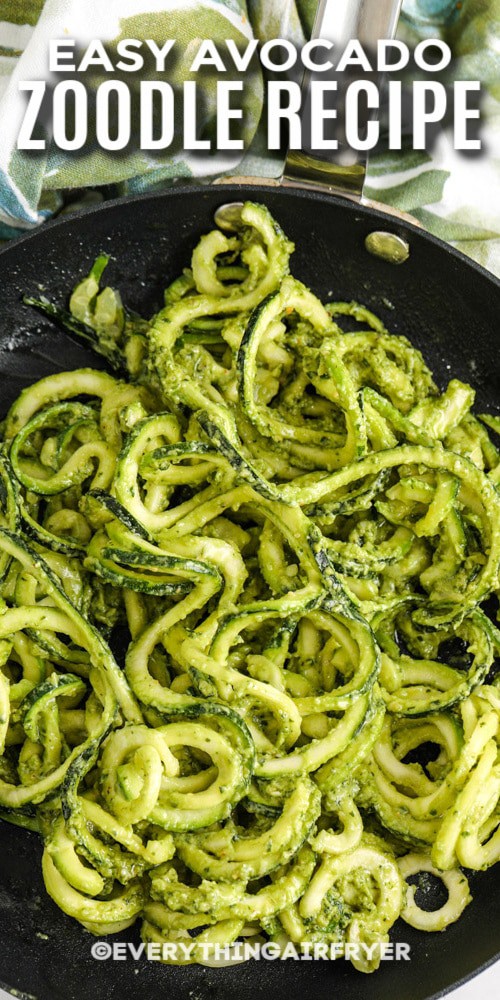 close up of Avocado Pesto Zoodles with writing