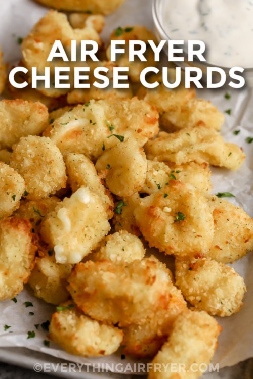Air Fryer Cheese Curds on a plate with writing