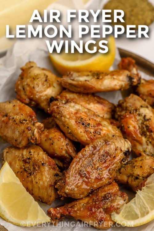 Air Fryer Lemon Pepper Wings on a plate with writing