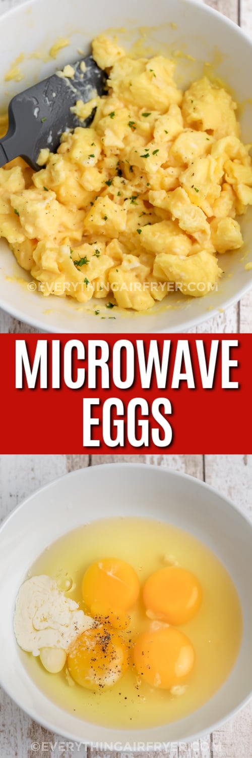 Top image - microwave eggs. Bottom image - Microwave eggs ingredients in a bowl with text