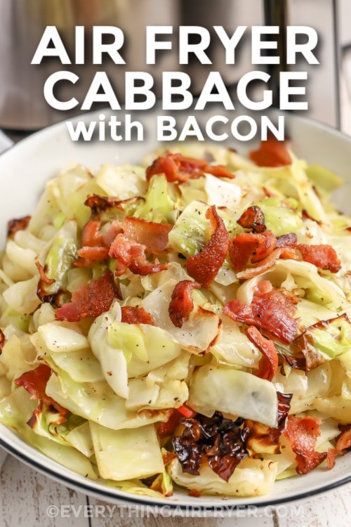 A bowl of air fryer cabbage with writing