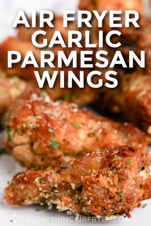 Air Fryer Garlic Parmesan Wings with writing