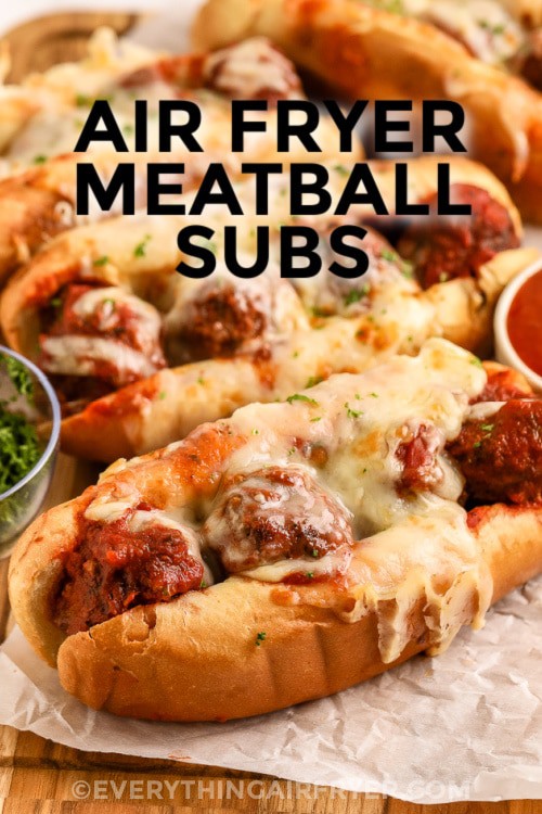 Air Fryer Meatball Sub with text