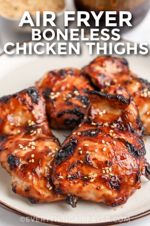 A plate of Air Fryer Boneless Chicken Thighs with a title