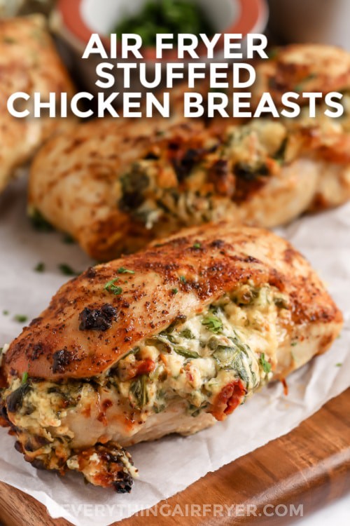 Air Fryer Stuffed chicken breasts with writing