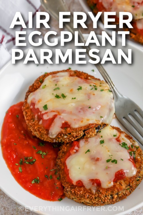 Air Fryer Eggplant Parmesan with a title