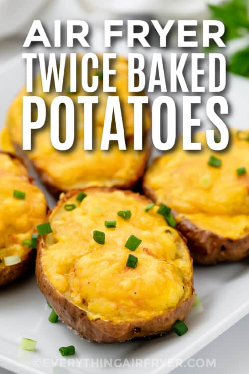 twice baked potatoes with text