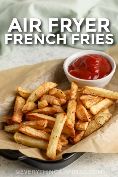 A plate of Air Fryer French Fries with ketchup and a title