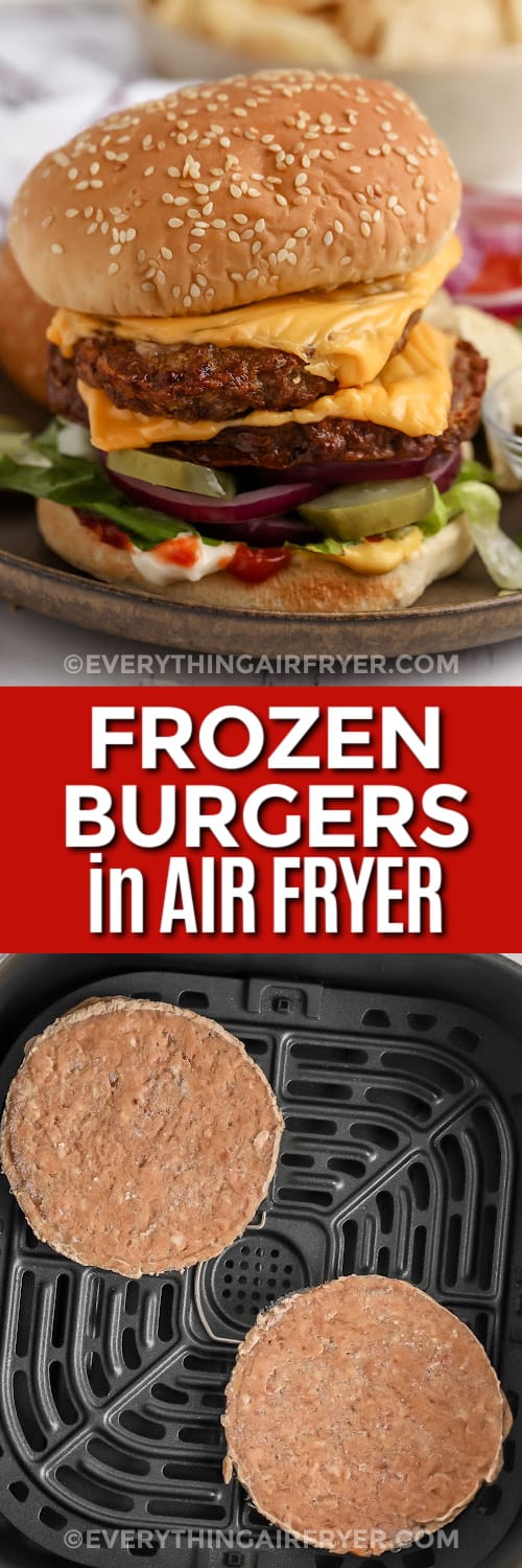 hamburger on a plate and frozen patties in an air fryer tray with text