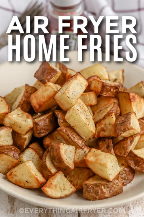 air fryer home fries on a plate with text
