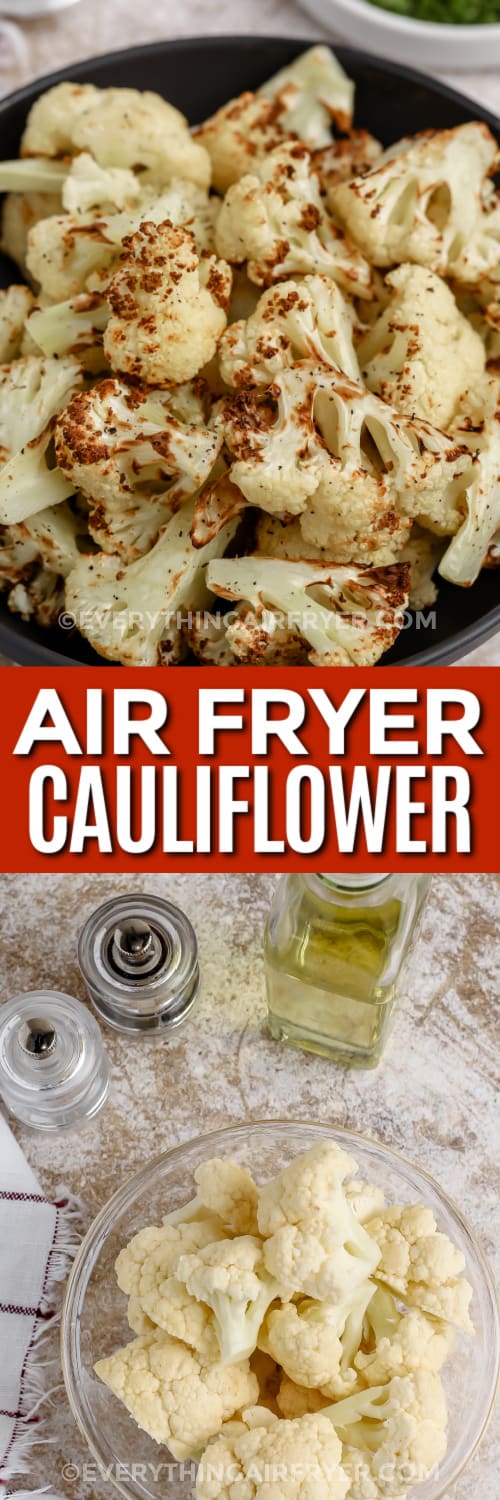 air fryer cauliflower and ingredients with text