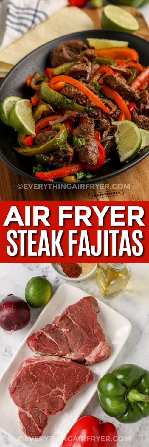 air fryer steak fajitas and ingredients with text