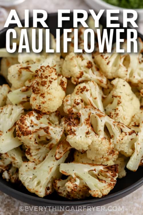 air fryer cauliflower with text