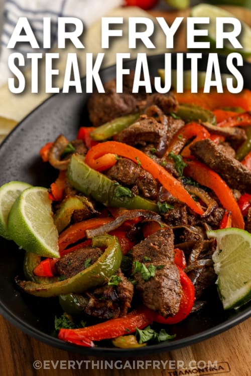 air fryer steak fajitas with text
