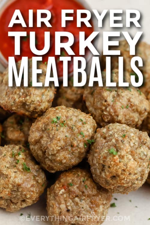 air fryer turkey meatballs with text