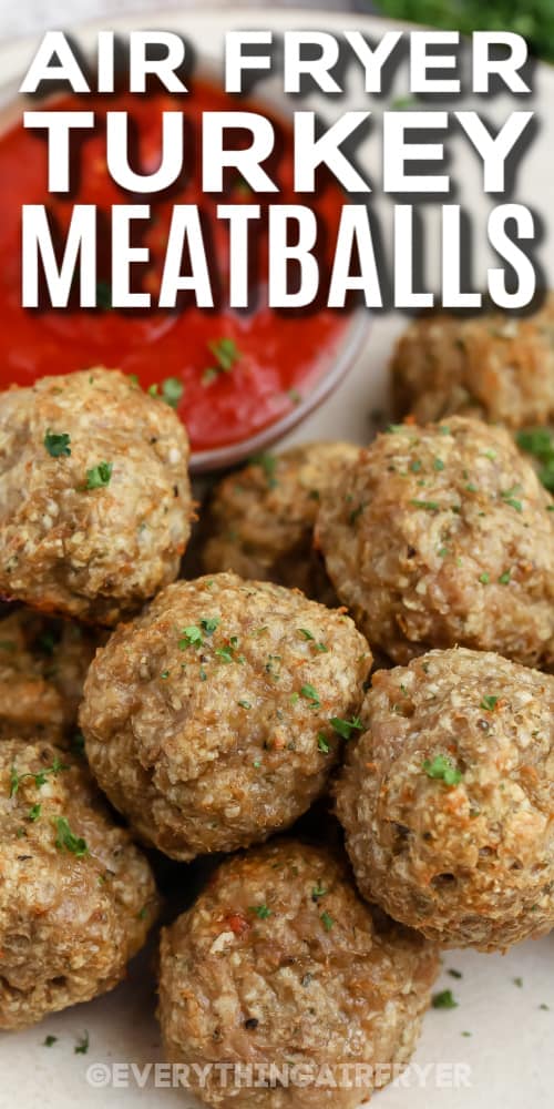 air fryer turkey meatballs and dipping sauce with text