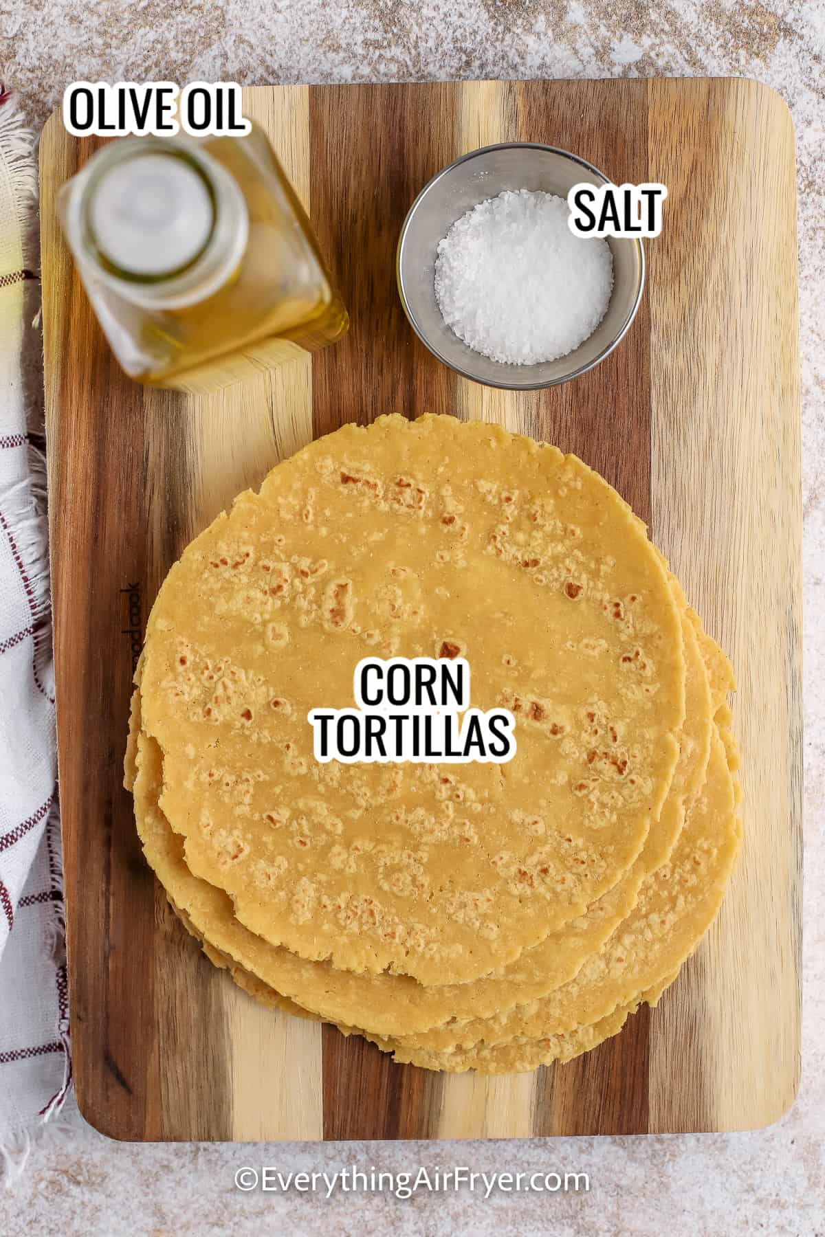 ingredients for air fryer tortilla chips with labels including corn tortillas, olive oil, and salt