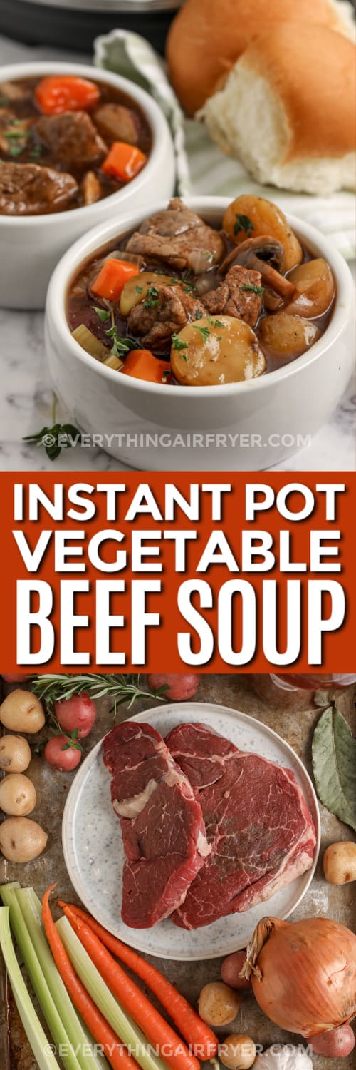 instant pot vegetable beef soup and ingredients with text