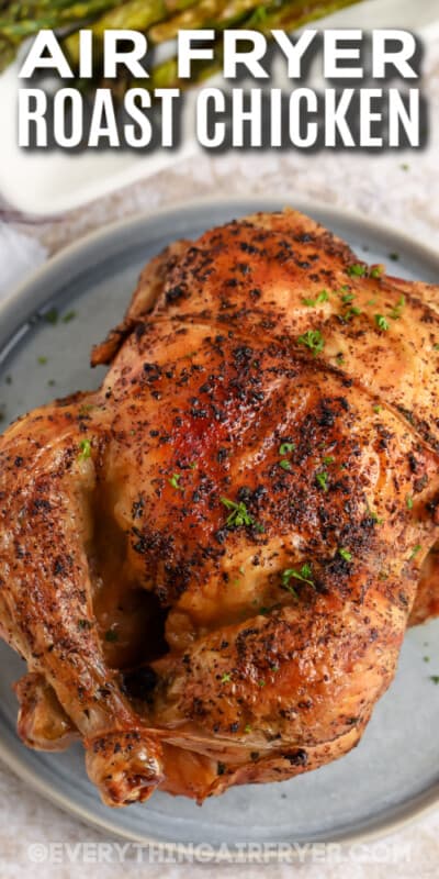 Air Fryer Roast Chicken - Everything Air Fryer and More