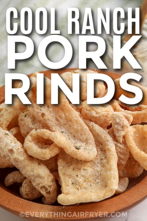 cool ranch pork rinds in a bowl with text