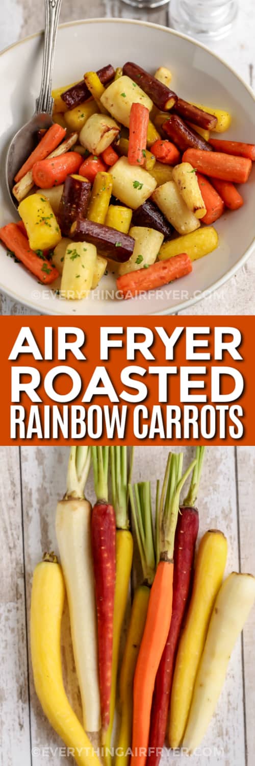 air fryer roasted rainbow carrots and uncooked peeled carrots with text