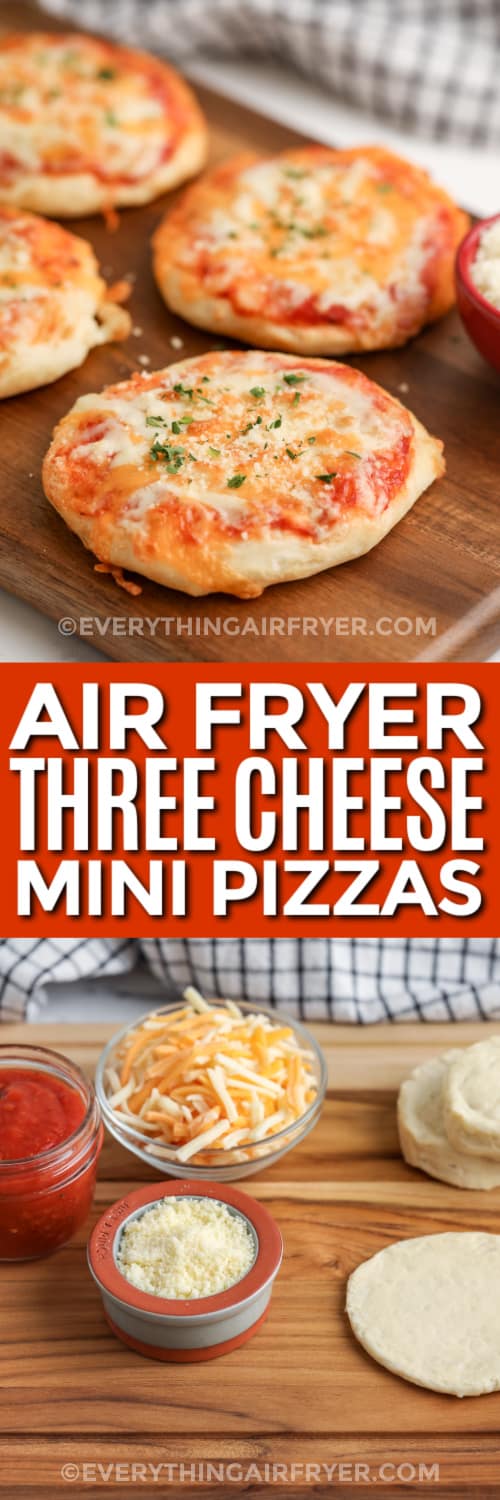 air fryer three cheese mini pizzas and ingredients with text