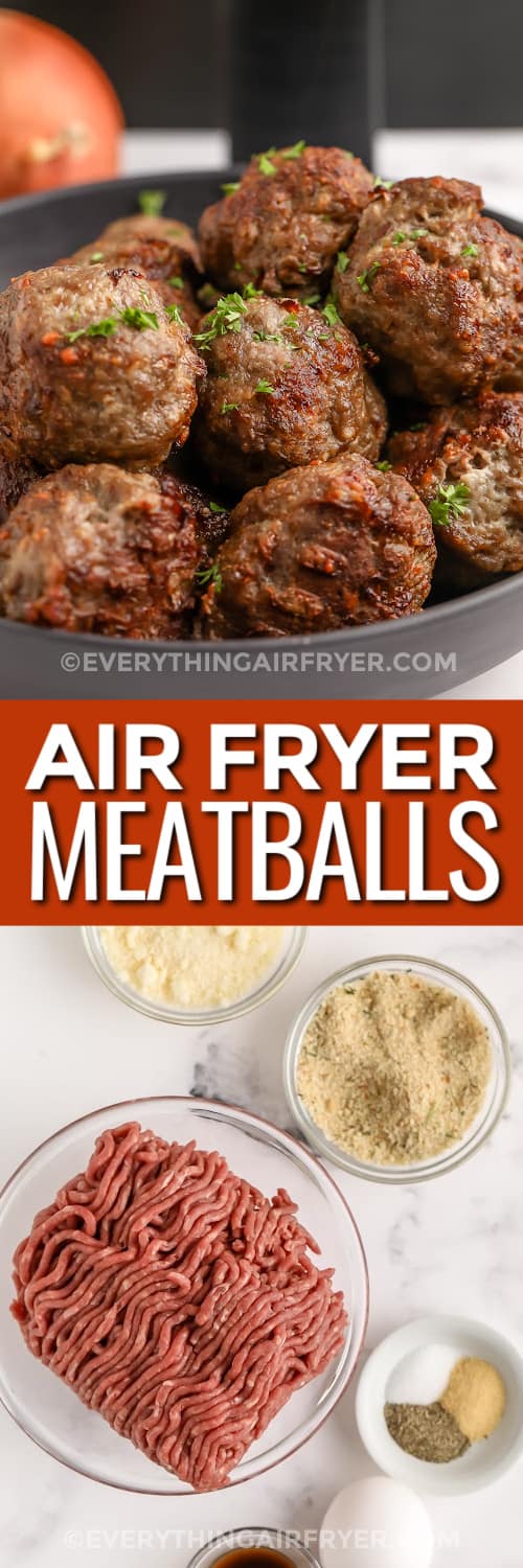 vortex fryer meatballs in a bowl and ingredients with text
