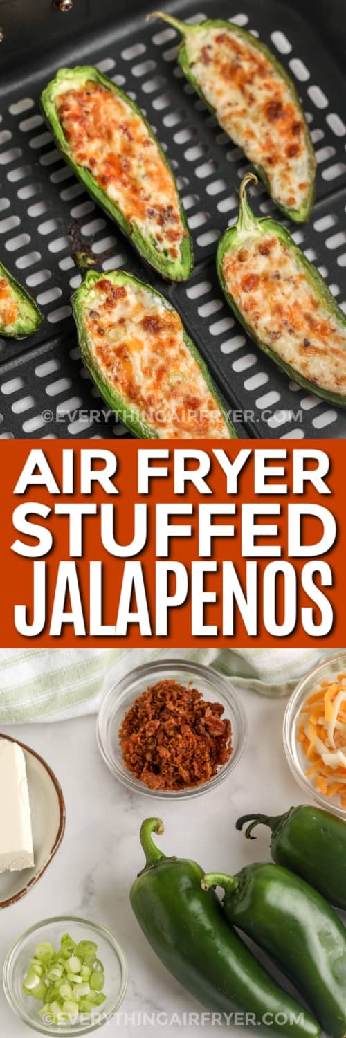 stuffed jalapenos in an air fryer tray and ingredients with text