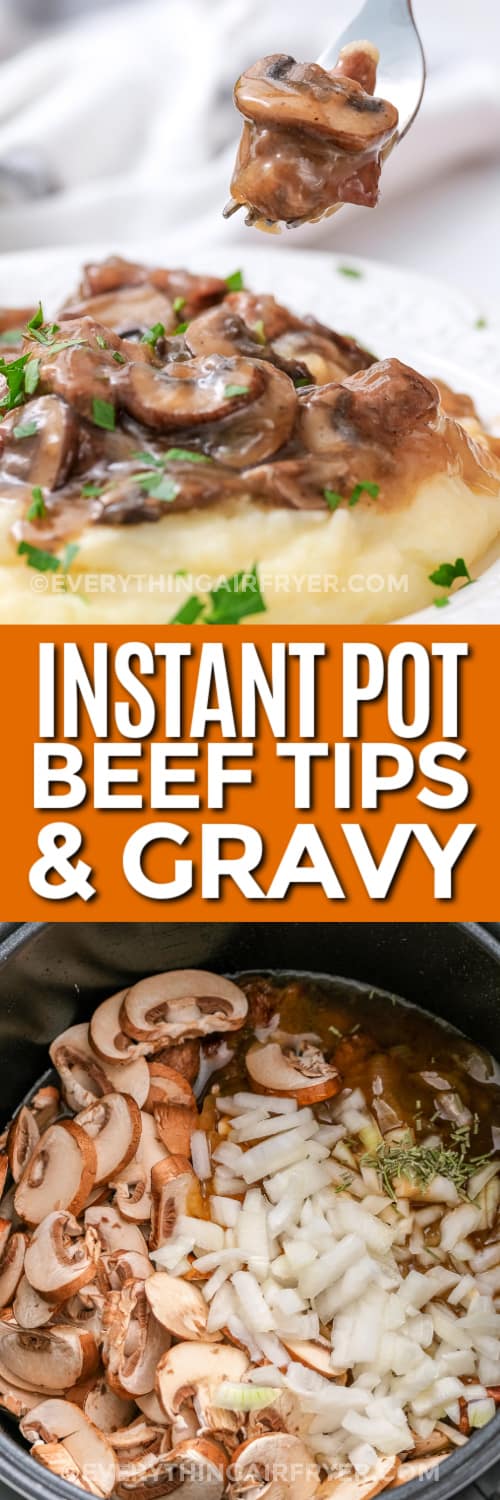 instant pot beef tips and gravy and ingredients in pot with text