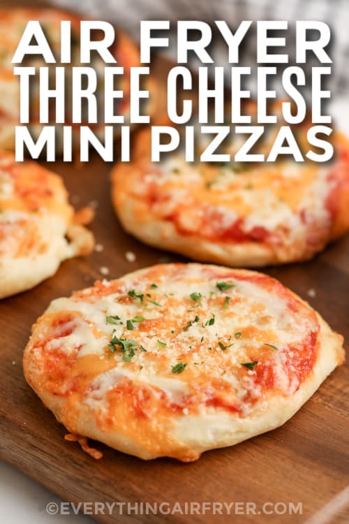 air fryer three cheese mini pizzas with text