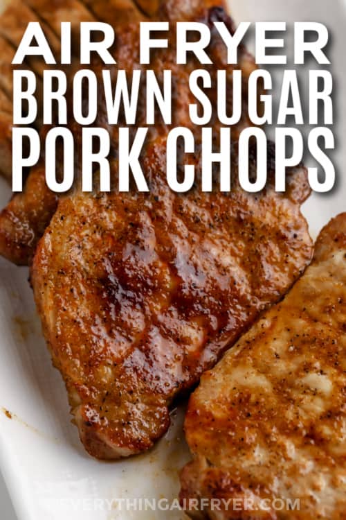 air fryer brown sugar pork chops with text