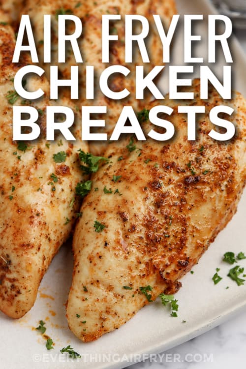 air fryer chicken breasts on a plate with text