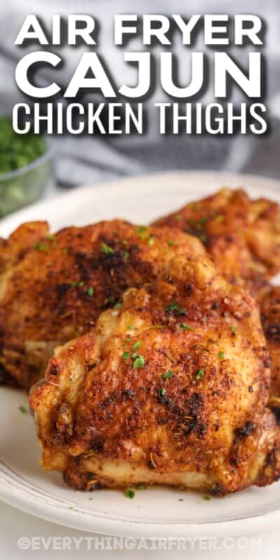 Air Fryer Cajun Chicken Thighs - Everything Air Fryer and More