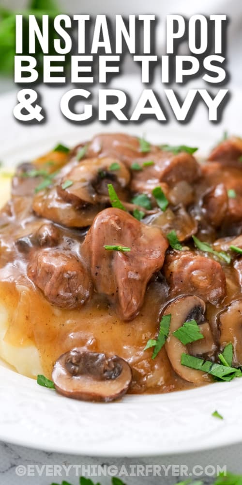 instant pot beef tips and gravy with text