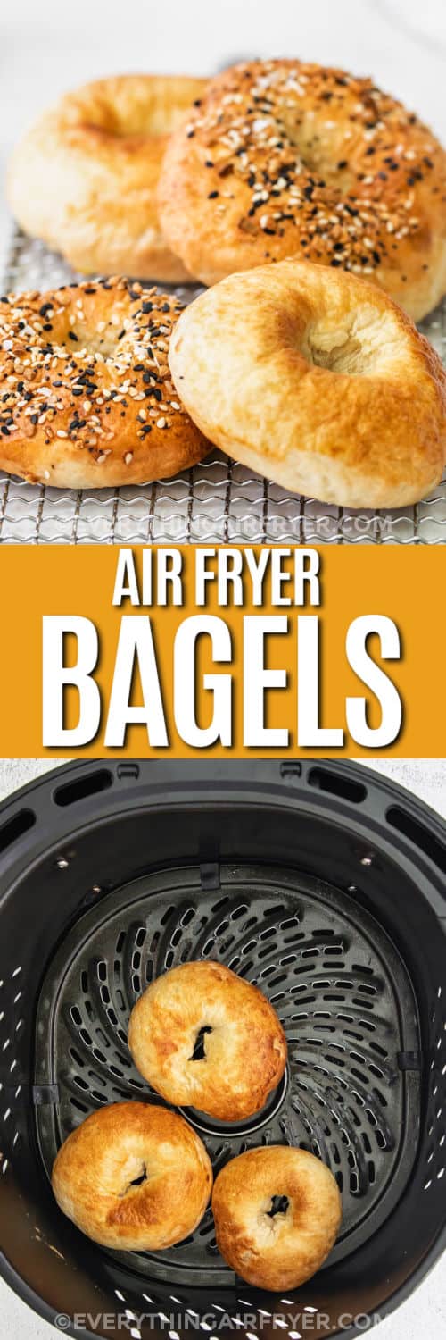 Air Fryer Bagel in the fryer and plated with writing