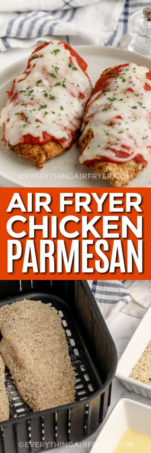 chicken parmesan on a plate and breaded uncooked chicken in an air fryer tray with text