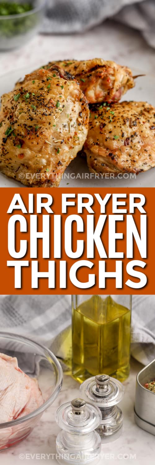 air fryer chicken thighs and ingredients with text