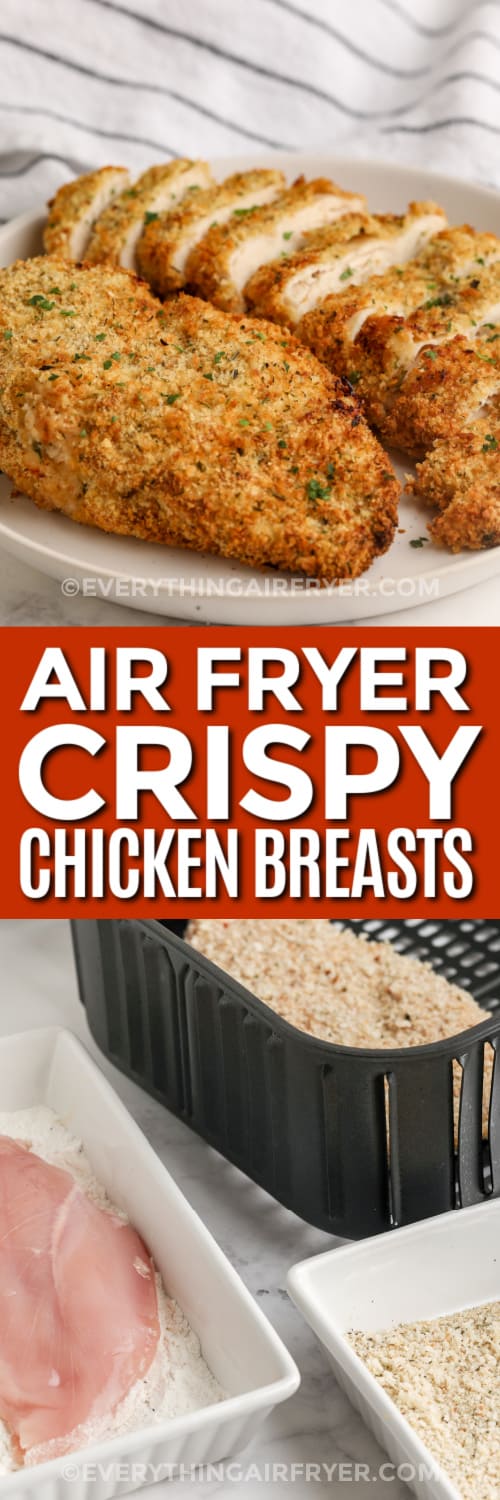 air fryer crispy chicken breasts and ingredients with text