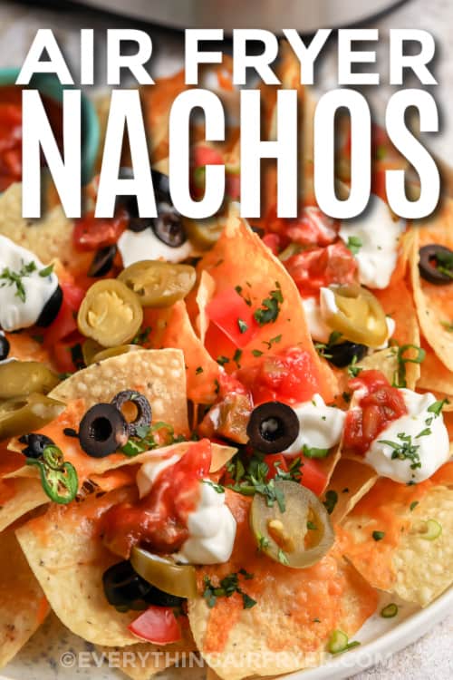 air fryer nachos on a plate with text