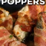 bacon wrapped jalapeno poppers and dip with text